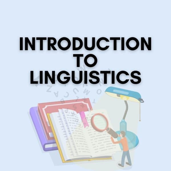 Introduction to Linguistics